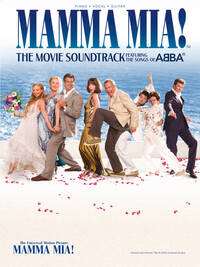 MAMMA MIA!: THE MOVIE SOUNDTRACK FEATURING THE SONGS OF ABBA PIANO, VOIX, GUITARE