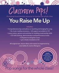 CLASSROOM POPS! YOU RAISE ME UP PIANO, VOIX, GUITARE+CD