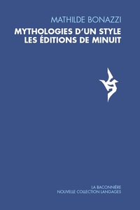 MYTHOLOGIES D'UN STYLE : LES EDITIONS MINUIT