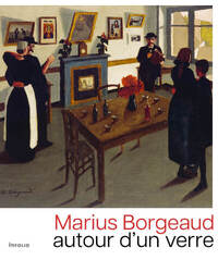Marius Borgeaud. Autour d'un verre