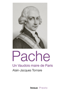 PACHE, UN VAUDOIS MAIRE DE PARIS