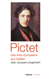 PICTET, DES INDO-EUROPEENS AUX FUSEES