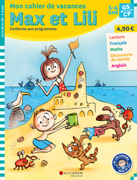 Cahier de vacances Max et Lili - GS/CP