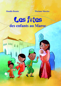 FEtes des enfants au Maroc (Les)