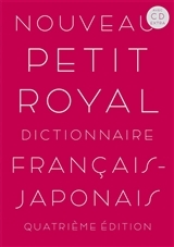 Nouveau Petit Royal Dictionnaire français-japonais 4e édition avec CD