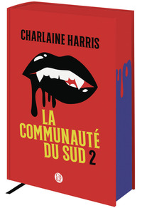 LA COMMUNAUTE DU SUD - VOL02 - TOMES 4, 5 ET 6 - LES SORCIERES DE SHREVEPORT, LA MORSURE DE LA PANTH