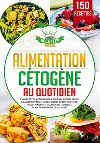 Alimentation cétogène au quotidien
