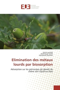 Elimination des métaux lourds par biosorption
