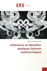 Litterature et identites: quelques lectures mythocritiques