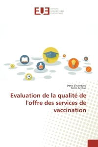 Evaluation de la qualite de l'offre des services de vaccination