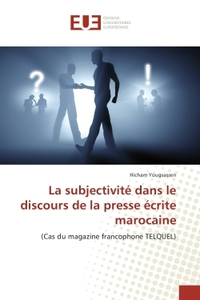 La subjectivite dans le discours de la presse ecrite marocaine