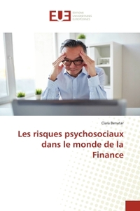 Les risques psychosociaux dans le monde de la Finance