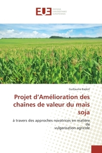 Projet d'Amélioration des chaînes de valeur du maïs soja