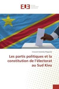 Les partis politiques et la constitution de l'electorat au Sud Kivu