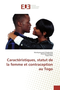 Caracteristiques, statut de la femme et contraception au Togo