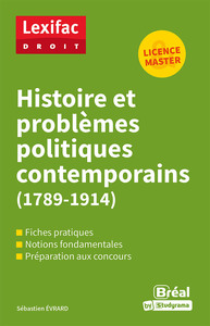 Histoire et problèmes politiques contemporains (1789-1914)