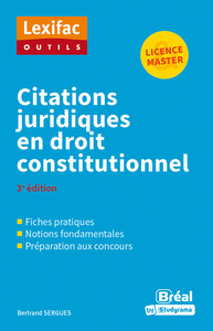 CITATIONS JURIDIQUES EN DROIT CONSTITUTIONNEL - 3E EDITION