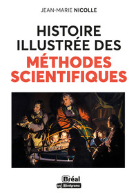 ESSAIS - HISTOIRE ILLUSTREE DES METHODES SCIENTIFIQUES