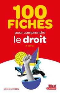 100 fiches pour comprendre le droit