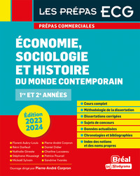 LES PREPAS ECG - ECONOMIE, SOCIOLOGIE ET HISTOIRE DU MONDE CONTEMPORAIN - 1RE ET 2E ANNEES