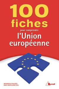 100 FICHES POUR COMPRENDRE L'UNION EUROPEENNE