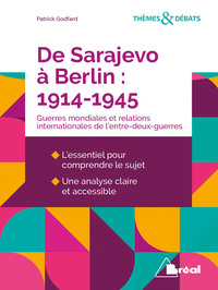 De Sarajevo à Berlin (1914-1945)