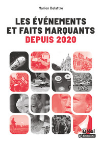 LES GRANDES REFERENCES - LES EVENEMENTS ET FAITS MARQUANTS DEPUIS 2020