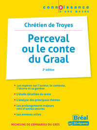 Perceval ou le Conte du Graal– Chrétien de Troyes