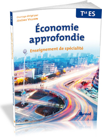 Economie approfondie Tle ES Spécialité, Livre de l'élève