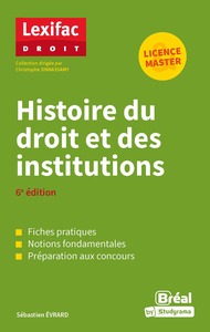 LEXIFAC DROIT - HISTOIRE DU DROIT ET DES INSTITUTIONS