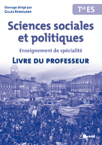 Sciences sociales et politiques Tle ES Spécialité, Livre du professeur