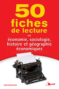50 fiches de lecture en économie/sociologie/histoire et géographie économiques