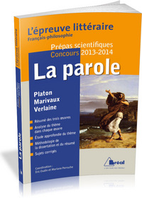 La parole - Epreuve littéraire 2013/2014