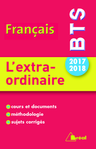 Français BTS 2017-2018 : L'extra-ordinaire