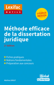 METHODE EFFICACE DE LA DISSERTATION JURIDIQUE - 2E EDITION