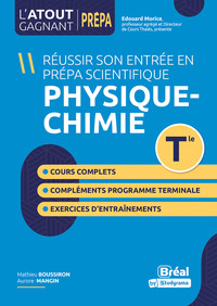 Réussir son entrée en prépa scientifique Physique-Chimie Tle