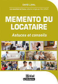 LES ESSENTIELS DE L'IMMO - MEMENTO DU LOCATAIRE - ASTUCES ET CONSEILS