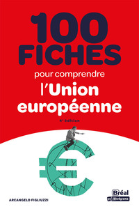 100 fiches pour comprendre l'Union européenne