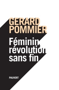 FEMININ, REVOLUTION SANS FIN