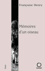 MEMOIRES D'UN OISEAU