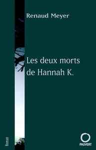 LES DEUX MORTS DE HANNAH K.
