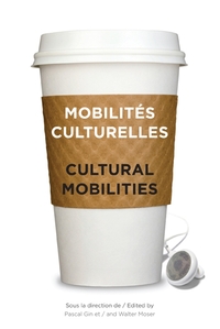 MOBILITES CULTURELLES - CULTURAL MOBILITIES