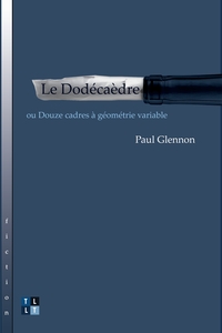 LE DODECAEDRE - OU DOUZE CADRES A GEOMETRIE VARIABLE
