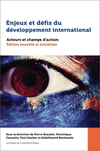 ENJEUX ET DEFIS DU DEVELOPPEMENT INTERNATIONAL - ACTEURS ET CHAMPS D'ACTION. EDITION NOUVELLE ET ACT