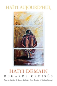 HAITI AUJOURD'HUI, HAITI DEMAIN - REGARDS CROISES