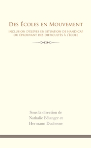 DES ECOLES EN MOUVEMENT - INCLUSION D'ELEVES EN SITUATION DE HANDICAP OU EPROUVANT DES DIFFICULTES A