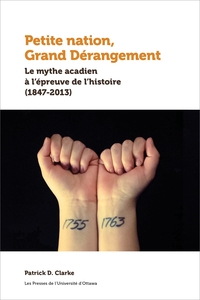 Petite nation, Grand Dérangment