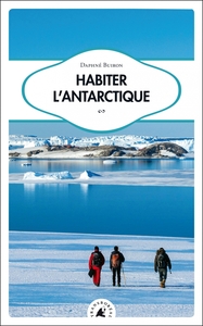 HABITER L ANTARCTIQUE