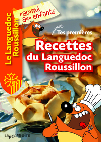 Tes premières recettes du Languedoc-Roussillon