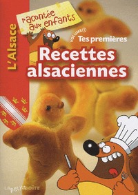 Tes premières recettes alsaciennes
